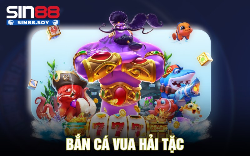 Bắn Cá Vua Hải Tặc | Tựa Game Hot Được Cược Thủ Săn Đón 1 Bắn Cá Vua Hải Tặc | Tựa Game Hot Được Cược Thủ Săn Đón